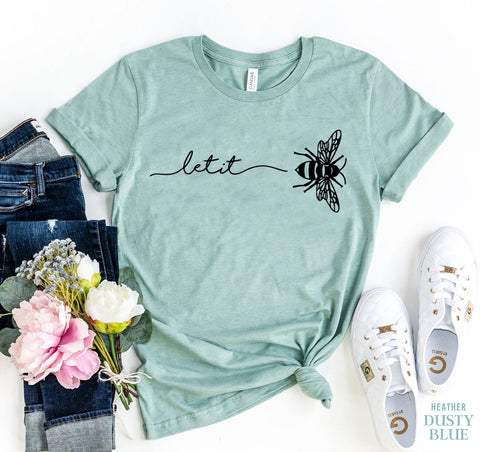 Let It Bee T-shirt