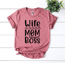 Wife Mom Boss T-shirt