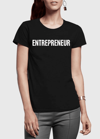 Entrepreneur Half Sleeves Women T-shirt