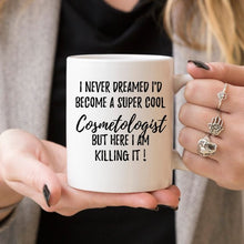 Cosmetologist Mug, Cosmetologist Gift,