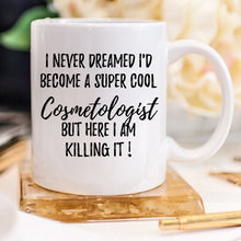 Cosmetologist Mug, Cosmetologist Gift,