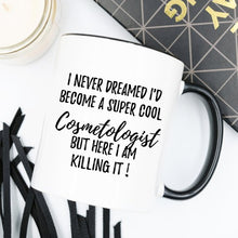 Cosmetologist Mug, Cosmetologist Gift,