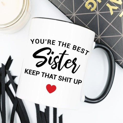 Funny Sister Mug Sister Gift Sister Birthday Gift